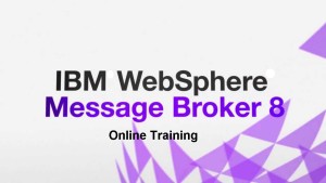 IBM Websphere Message Broker Online Training