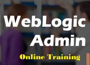 WEBLOGIC Admin Online Training